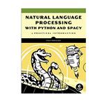کتاب Natural Language Processing with Python and spaCy اثر Yuli Vasiliev انتشارات مؤلفین طلایی