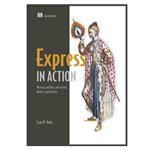 کتاب Express in Action, 1st Edition اثر Evan Hahn انتشارات مؤلفین طلایی
