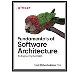 کتاب Fundamentals of Software Architecture اثر  Mark Richards  Neal Ford انتشارات مولفین طلایی