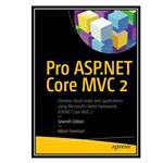 کتاب Pro ASP.NET Core MVC 2 7th ed. Edition اثر Adam Freeman انتشارات مؤلفین طلایی