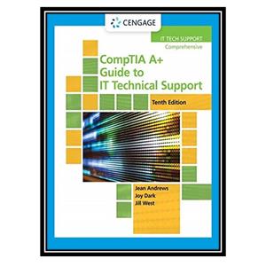 کتاب CompTIA A+ Guide to IT Technical Support, 10th Edition اثر Jean Andrews  Joy Dark  Jill West انتشارات مؤلفین طلایی