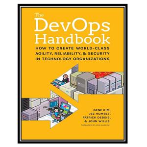 کتاب The DevOps Handbook اثر جمعی از نویسندگان انتشارات مؤلفین طلایی