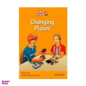 کتاب Family and Friends 4 Readers Changing Places اثر Alan Hines انتشارات جنگل