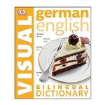 کتاب German English Bilingual Visual Dictionary اثر جمعی از نویسندگان انتشارات هدف نوین