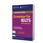 کتاب Cambridge English Grammar for IELTS اثر Diana Hopkins and Pauline cullen انتشارات آریونا