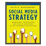 کتاب Social Media Strategy: Marketing, Advertising, and Public Relations in the Consumer Revolution اثر Keith Quesenberry انتشارات مؤلفین طلایی