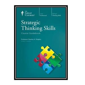 کتاب Strategic Thinking Skills اثر Professor Stanley K. Ridgley انتشارات مؤلفین طلایی 