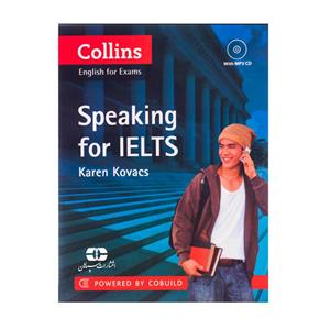 کتاب Collins English For Exams Speaking For IELTS اثر Karen Kovacs انتشارات سپاهان