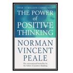 کتاب The Power of Positive Thinking اثر Norman Vincent Peale انتشارات مؤلفین طلایی