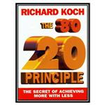 کتاب The 80/20 Principle: The Secret of Achieving More With Less اثر Richard Koch انتشارات مؤلفین طلایی