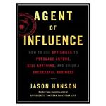 کتاب Agent of Influence اثر Jason Hanson انتشارات مؤلفین طلایی