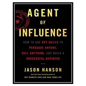 کتاب Agent of Influence اثر Jason Hanson انتشارات مؤلفین طلایی