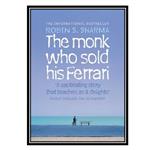 کتاب The Monk Who Sold His Ferrari اثر Robin S. Sharma انتشارات مؤلفین طلایی