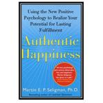 کتاب Authentic Happiness اثر Martin Seligman انتشارات مؤلفین طلایی