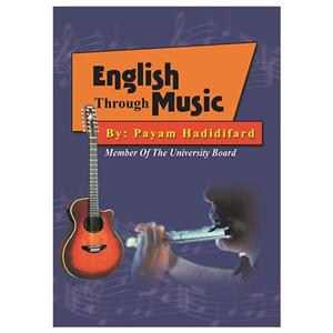 کتاب English Through Music اثر Payam Hadidifard انتشارات فرهنگ زبان