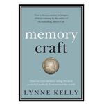 کتاب Memory Craft Improve your memory using the most powerful methods from around the world اثر Lynne Kelly انتشارات مؤلفین طلایی
