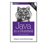کتاب Java in a Nutshell: A Desktop Quick Reference 7th Edition اثر Benjamin J. Evans and David Flanagan انتشارات مؤلفین طلایی