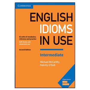 کتاب English Idioms In Use Intermediat اثر Michael McCarthy and Felicity O`dell انتشارات کمبریدج