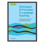 کتاب Techniques and Principles in Language Teaching اثر Diane Larsen Freeman and Marti Anderson انتشارات مؤلفین طلایی