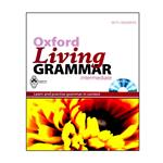 کتاب Oxford Living Grammar Intermediate اثر Norman Coe انتشارات اشتیاق نور