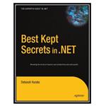 کتاب Best Kept Secrets in .NET اثر Deborah Kurata انتشارات مؤلفین طلایی