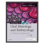 کتاب Essentials of Oral Histology and Embryology: A Clinical Approach اثر Daniel J. Chiego Jr انتشارات مؤلفین طلایی
