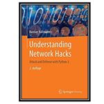 کتاب Understanding Network Hacks 2021 Attack and Defense with Python3 اثر Bastian Ballmann انتشارات مؤلفین طلایی 