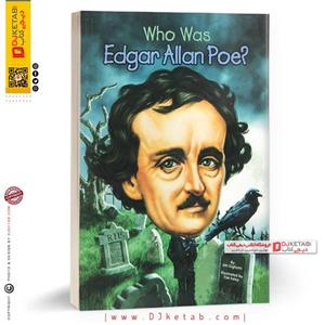 کتاب Who Was Edgar Allan Poe اثر Jim Gigliotti انتشارات الوندپویان