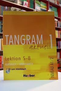 کتاب Tangram Aktuell 1 A1.2  Lektion 5-8 اثر جمعی از نویسندگان انتشارات الوندپویان