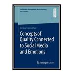 کتاب Concepts Of Quality Connected To Social Media And Emotions اثر Denisa Elena Vlad انتشارات مؤلفین طلایی