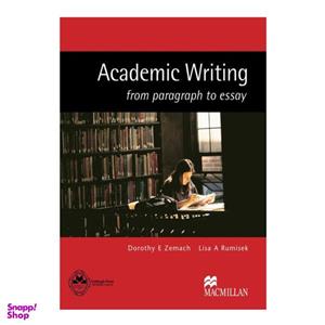 کتاب Academic Writing اثر Dorothy E Zamech And Lisa A Rumisek انتشارات اشتیاق نور
