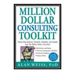 کتاب Million Dollar Consulting (TM) Toolkit اثر Alan Weiss انتشارات مؤلفین طلایی