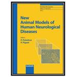 کتاب New Animal Models of Human Neurological Diseases اثر Philippe Poindron and Pascale Piguet انتشارات مؤلفین طلایی