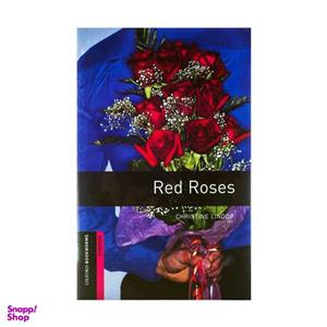 کتاب Oxford Bookworms Starter Red Roses اثر CHRISTINE LINOP انتشارات جنگل