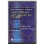 کتاب Wilson  Gisvolds Textbook of Organic Medicinal and Pharmaceutical Chemistry اثر John Block and John M. Beale انتشارات مؤلفین طلایی