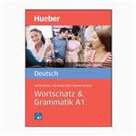 کتاب Wortschatz  Grammatik A1 اثر جمعی از نویسندگان انتشارات هوبر