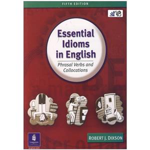 کتاب Essential Idioms in English 5th اثر Robert J.Dixson انتشارات رهنما 