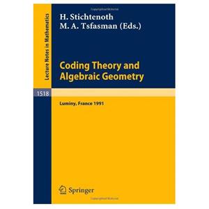 کتاب Coding Theory and Algebraic Geometry Proceedings of the International Workshop held Luminy France June 17 21 1991 اثر Henning Stichtenoth Michael A. Tsfasman انتشارات مؤلفین طلایی 