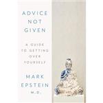 کتاب Advice Not Given اثر Mark Epstein M.D انتشارات Penguin Group Inc