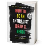 کتاب How to Be an Antiracist اثر Ibram X. Kendi انتشارات Random House Inc