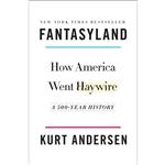 کتاب Fantasyland اثر Kurt Andersen انتشارات Random House, Inc