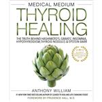 کتاب Medical Medium Thyroid Healing اثر Anthony William انتشارات Random House, Inc.