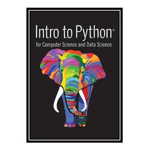 کتاب Intro to Python for Computer Science and Data Science اثر Paul J. Deitel and Harvey Deitel انتشارات مؤلفین طلایی