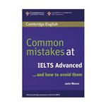 کتاب Common Mistakes at Ielts Advanced اثر Julie Moore انتشارات کمبریدج