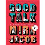 کتاب Good Talk اثر Mira Jacob انتشارات Random House, Inc.