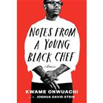 کتاب Notes from a Young Black Chef اثر Kwame Onwuachi انتشارات Random House Inc