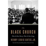 کتاب The Black Church اثر Henry Louis Gates, Jr. انتشارات Penguin Group (USA), Inc