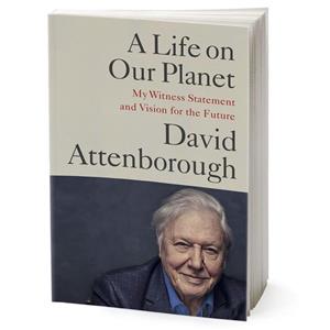 کتاب A Life on Our Planet اثر Sir David Attenborough انتشارات Hachette Digital Inc. 