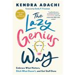 کتاب The Lazy Genius Way اثر Kendra Adachi انتشارات Random House, Inc.