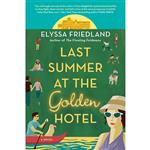 کتاب Last Summer at the Golden Hotel اثر Elyssa Friedland انتشارات Berkley